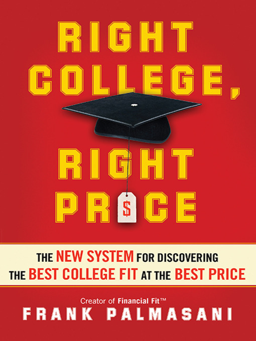 Title details for Right College, Right Price by Frank Palmasani - Available